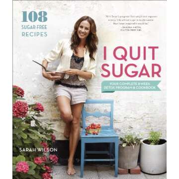 I Quit Sugar: Your Complete 8-Week Detox Program and Cookbook