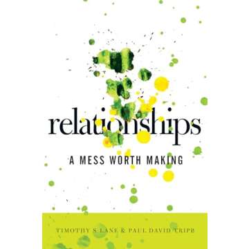 Relationships: A Mess Worth Making