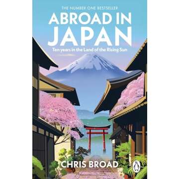 Abroad in Japan: The No. 1 Sunday Times Bestseller