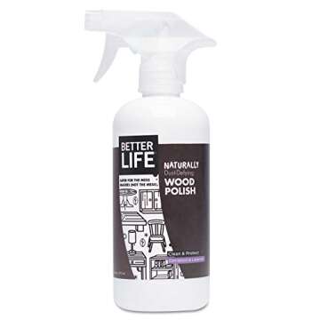 Better Life Oak-Y Dokey Wood Cleaner 16 Oz Perfect Shine