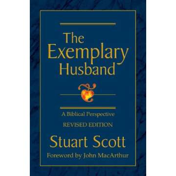 The Exemplary Husband: A Biblical Perspective on Marriage
