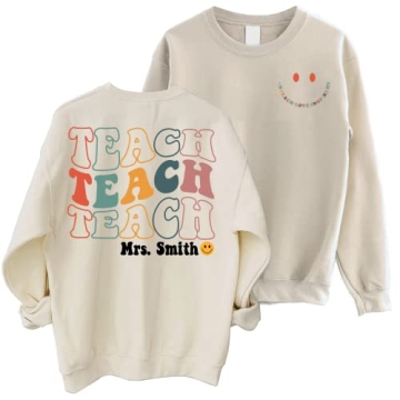 Custom Teacher Sweatshirt - Personalize with Name & Love