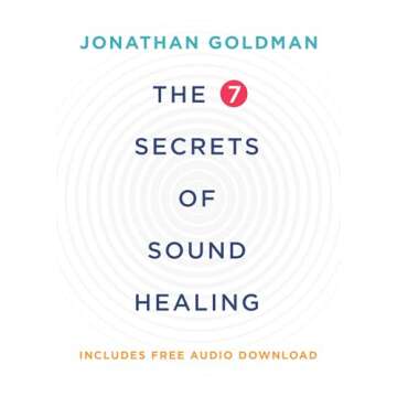 Explore Sound Healing Secrets with Jonathan Goldman