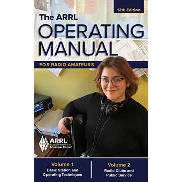 The ARRL Operating Manual for Radio Amateurs; Volume 1 and 2