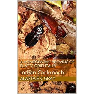 A Homeopathic Proving of Blatta Orientalis: Indian Cockroach (Experience of Medicine | Hahnemannian ...