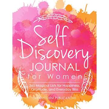 Self Discovery Journal for Women: 365 Days of Magical Lists for Happiness, Gratitude, and Everyday B...