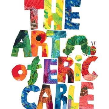 The Art of Eric Carle (The World of Eric Carle)