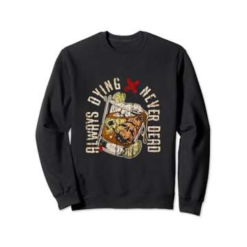 Always Dying Skull Whiskey Glass Sweatshirt