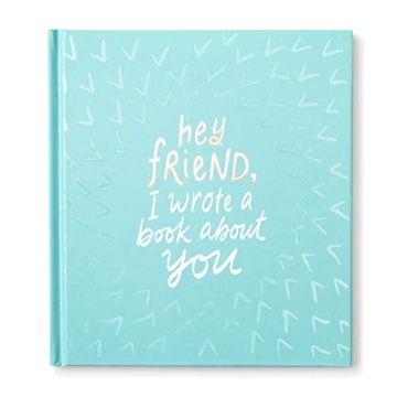 Hey Friend, A Heartfelt Book for Best Friends