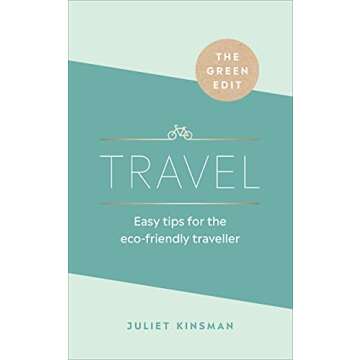 The Green Edit: Travel: Easy tips for the eco-friendly traveller