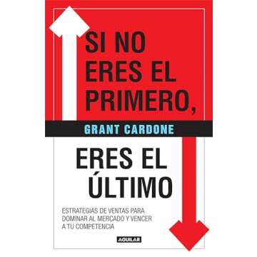 Si no eres el primero, ¡eres el último! / If You're Not First, You're Last (Spanish Edition)