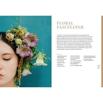 The Art of Wearable Flowers: Floral Rings, Bracelets, Earrings, Necklaces, and More (How to Make 40 Fresh Floral Accessories, Flower Jewelry Book)