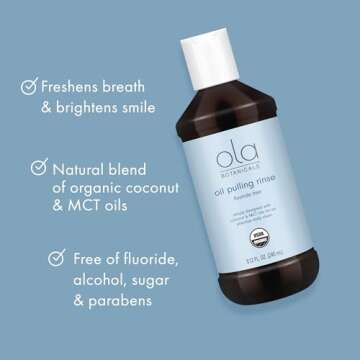 Ola Botanicals Oil Pulling Rinse (8.12 Fl. Oz.), USDA Certified Organic, Coconut Oil, MCT Oil, Cruelty Free, Fluoride Free, Soy Free, Gluten Free, Non GMO, Dr. Mercola
