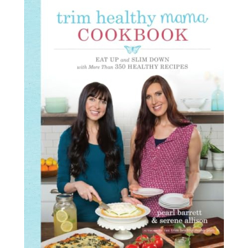 Trim Healthy Mama Cookbook for Healthy Eating and Weight Loss