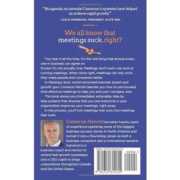 Meetings Suck: Turning One of the Most Loathed Elements of Business into One of the Most Valuable