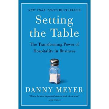 Setting the Table: The Transforming Power of Hospitality in Business