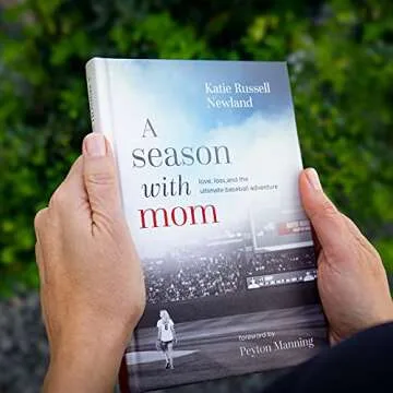 A Season with Mom: Love, Loss, and the Ultimate Baseball Adventure
