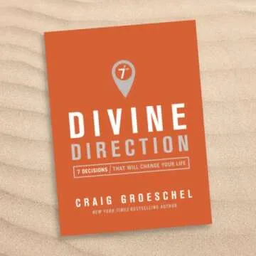 Divine Direction: 7 Decisions That Will Change Your Life
