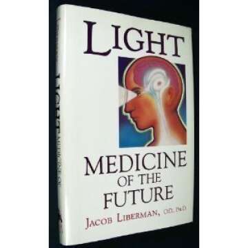 Light: Medicine of the Future – Heal with Natural Light