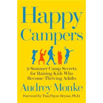 Happy Campers Parenting Secrets for Thriving Kids