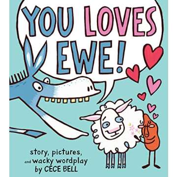 You Loves Ewe! A Fun Homonym Book for Kids