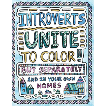 Introverts Unite to Color! A Hilarious Adult Coloring Book