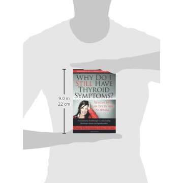 Why Do I Still Have Thyroid Symptoms? when My Lab Tests Are Normal: a Revolutionary Breakthrough in Understanding Hashimoto's Disease and Hypothyroidism