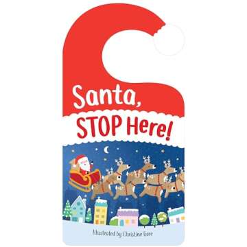 Santa Stop Here!: (Christmas books for kids 8-12, dear santa book) (Toddle Time)