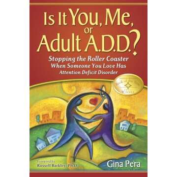 Guide to Navigating Adult A.D.D. in Relationships