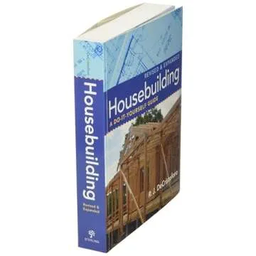 Housebuilding: A Do-It-Yourself Guide for Aspiring Builders