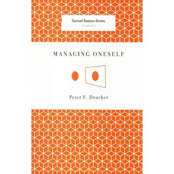 Managing Oneself (Harvard Business Review Classics)