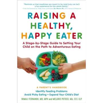 Raising a Healthy, Happy Eater: A Parent’s Handbook to Adventurous Eating