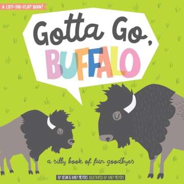 Gotta Go Buffalo Fun Goodbye Book for Children