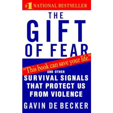 The Gift of Fear: Empowerment Through Awareness and Survival Signals