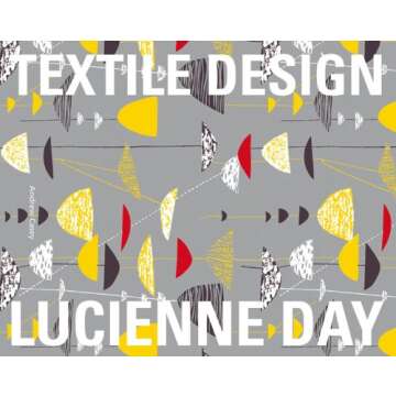 Lucienne Day: In the Spirit of the Age - A Timeless Textile Tribute