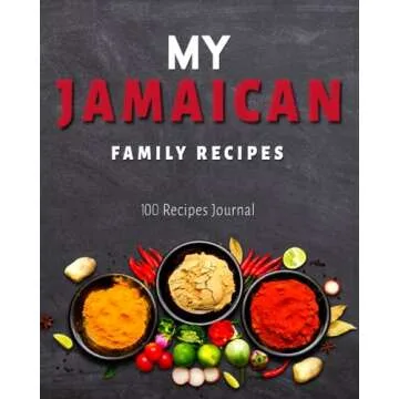 My Jamaican Family Recipes: 200 Pages 100 Recipes Journal - Create Your Own Jamaican Family Cookbook...