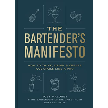 The Bartender's Manifesto Cocktail Book for Enthusiasts