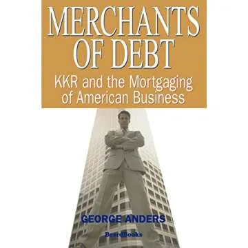 Merchants of Debt: Kkr and the Mortgaging of American Business - Used Book in Good Condition