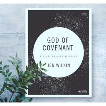 God of Covenant - Bible Study Book: A Study of Genesis 12-50