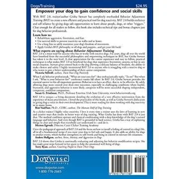 Behavior Adjustment Training 2.0: New Practical Techniques for Fear, Frustration, and Aggression in ...