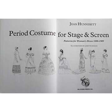Period Costume for Stage & Screen: Women's Dress Patterns 1800-1909