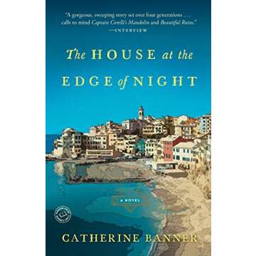The House at the Edge of Night: A Novel