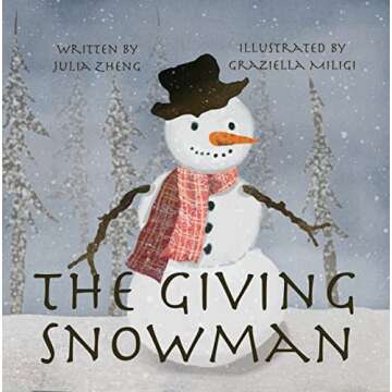 The Giving Snowman : A Children’s Bedtime Story about Gratitude
