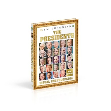 The Presidents Visual Encyclopedia for Kids History Enthusiasts