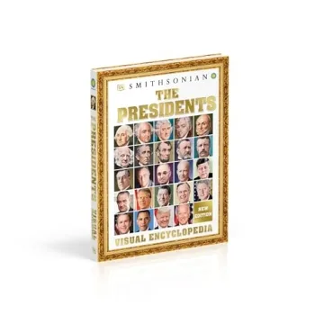 The Presidents Visual Encyclopedia for Kids History Enthusiasts