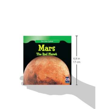 Mars: The Red Planet (Our Solar System)