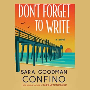 Don't Forget to Write: A Novel - An Emotional Journey of Connection and Reflection