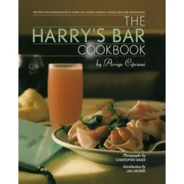 The Harry's Bar Cookbook: Recipes and Reminiscences from the World-Famous Venice Bar and Restaurant