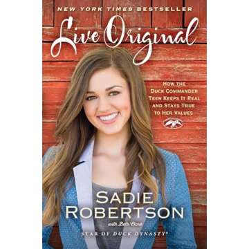 Live Original: How the Duck Commander Teen Keeps It Real and Stays True to Her Values