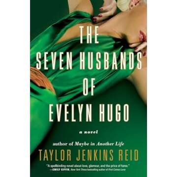 The Seven Husbands of Evelyn Hugo: A Captivating Tale of Love and Ambition